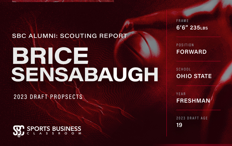 Scouting Ohio State Forward Brice Sensabaugh Sports Business Classroom